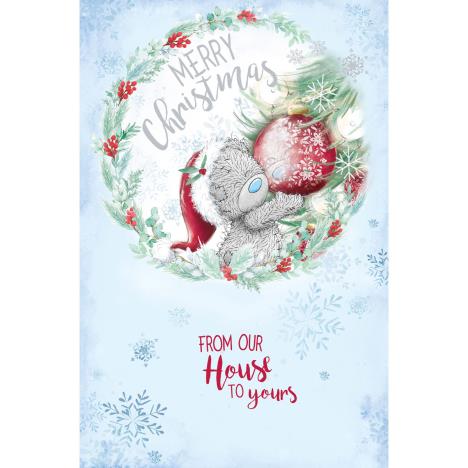 From Our House Me to You Bear Christmas Card